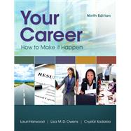 Your Career: How To Make It Happen 9781305978317