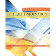 Management of Health Information: Functions & Applications 9781305978348