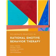 Deliberate Practice in Rational Emotive Behavior Therapy 9781433838354