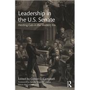 Leadership in the US Senate: Herding Cats in the Modern Era 9781138068391