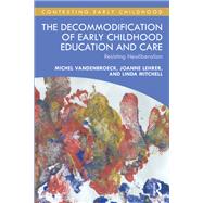 The Decommodification of Early Childhood Education and Care 9781000828443