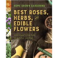 Best Roses, Herbs, and Edible Flowers 9781328618443