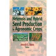 Heterosis and Hybrid Seed Production in Agronomic Crops 9781003578451