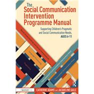The Social Communication Intervention Programme Manual 9781003858461