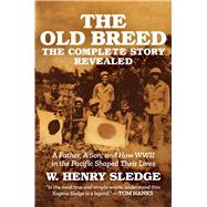 The Old Breed... The Complete Story Revealed 9798888458488