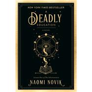 A Deadly Education A Novel 9780593128503
