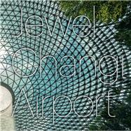 Jewel Changi Airport 9781864708509