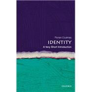 Identity A Very Short Introduction 9780198828549