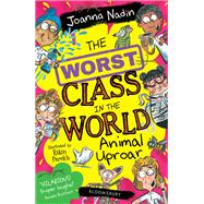 The Worst Class in the World Animal Uproar 9781526658562