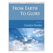 From Earth to Glory 9781495078569