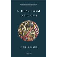 A Kingdom of Love 9781784108571