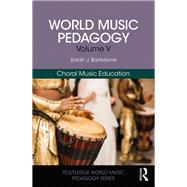 Choral Music Education 9781138058606
