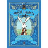 The Royal Rabbits of London 9781481498609