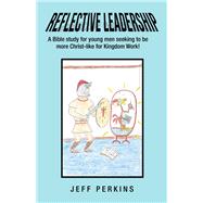 Reflective Leadership 9781973668633