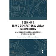 Designing Trans-Generational Urban Communities 9781040038642