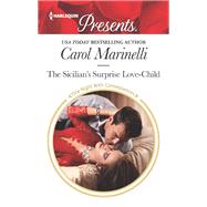 The Sicilian's Surprise Love-child 9781335478658