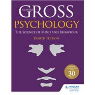 Psychology: The Science of Mind and Behaviour 8th Edition 9781510468672