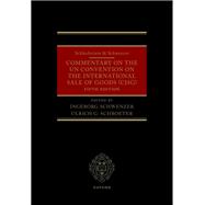 Schlechtriem & Schwenzer: Commentary on the UN Convention on the International Sale of Goods (CISG) 9780198868675