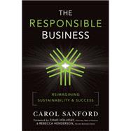 The Responsible Business Reimagining Sustainability and Success 9780470648681