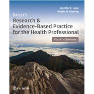 Bailey's Research & Evidence-Based Practice for the Health Professional 9781719648684