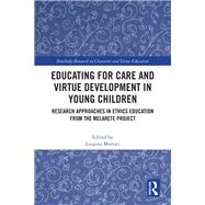 Educating for Care and Virtue Development in Young Children 9781032978710