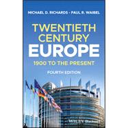 Europe: 1900 to the Present, A Brief History 9781119878735