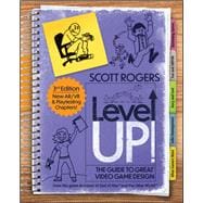 Level Up! The Guide to Great Video Game Design 9781394298761