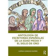 Escritoras espa±olas: Desde la Edad Media al siglo XVII 9780815358763