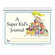 The Superkids Reading Program Grade 1 A Super Kid's Journal 9781598338768