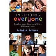 Including Everyone Creating Music Classrooms Where All Children Learn 9780199358779