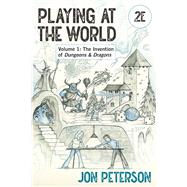 Playing at the World, 2E, Volume 1 9780262548779