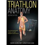 Triathlon Anatomy 9781492588801