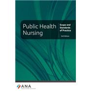 The Public Health Nursing: Scope and Standards of Practice 9780999308820