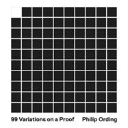99 Variations on a Proof 9780691158839