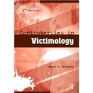Controversies in Victimology 9781138138841