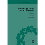 Lives of Victorian Literary Figures, Part I, Volume 1 9781040128848