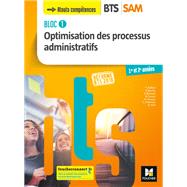 BLOC 1 - Optimisation des processus administratifs - BTS SAM 1 et 2 - Éd. 2018  - Manuel FXL 9782216148868