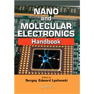 Nano and Molecular Electronics Handbook 9781351828871