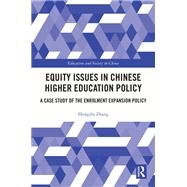 Equity Issues in Chinese Higher Education Policy 9781003328889