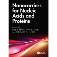 Nanocarriers for Nucleic Acids and Proteins 9781040358894