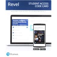 Revel Terrorism, Intelligence and Homeland Security -- Access Card 9780134868899