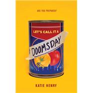 Let's Call It a Doomsday 9780062698902