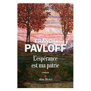 L'Espérance est ma patrie 9782226468918