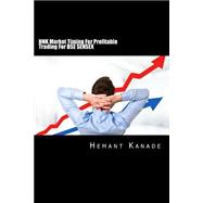 Hnk Market Timing for Profitable Trading for Bse Sensex 9781502478924
