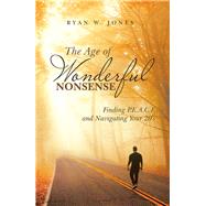The Age of Wonderful Nonsense 9781982208936