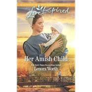 Her Amish Child 9781335478962