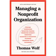 Managing a Nonprofit Organization 40th Anniversary Revised and Updated Edition 9781982158972