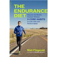 The Endurance Diet 9780738218984