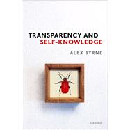 Transparency and Self-Knowledge 9780192868992
