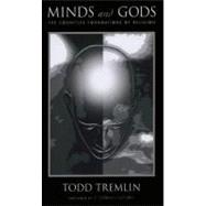 Minds and Gods The Cognitive Foundations of Religion 9780199739011